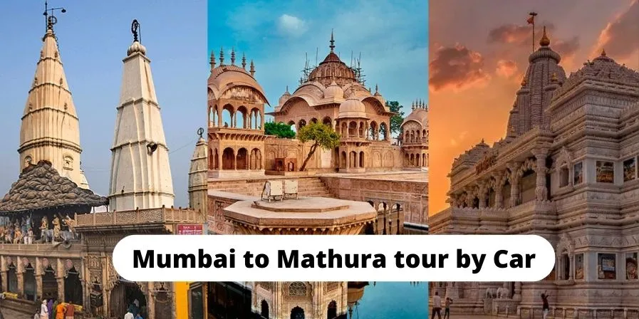 Mumbai to Mathura Tour By Car